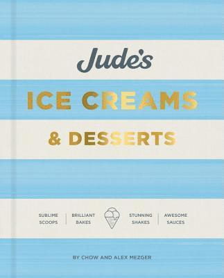 Jude's Ice Cream & Desserts (inbunden)