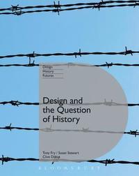 Design and the Question of History (inbunden)