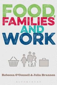 Food, Families and Work (inbunden)