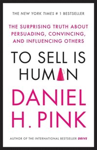 To Sell is Human (e-bok)