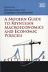 Modern Guide to Keynesian Macroeconomics and Economic Policies