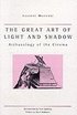 The Great Art Of Light And Shadow: Archaeology of the Cinema