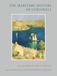 The Maritime History of Cornwall (inbunden)