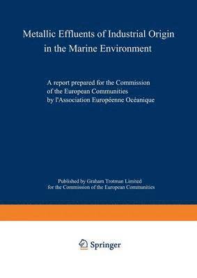 Metallic Effluents of Industrial Origin in the Marine Environment (hftad)