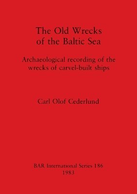 Old Wrecks of the Baltic Sea (häftad)