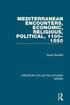 Mediterranean Encounters, Economic, Religious, Political, 11001550