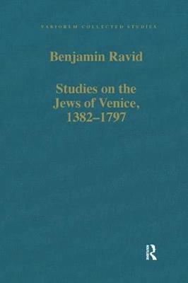 Studies on the Jews of Venice, 13821797 (inbunden)