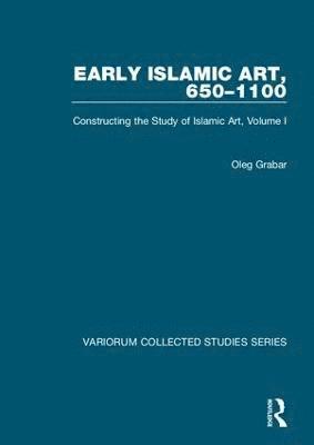 Early Islamic Art, 6501100 (inbunden)