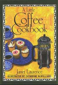 A Little Coffee Cookbook (inbunden)