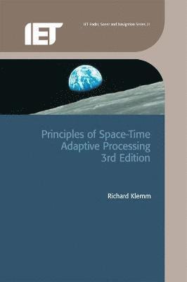 Principles of Space-Time Adaptive Processing (inbunden)