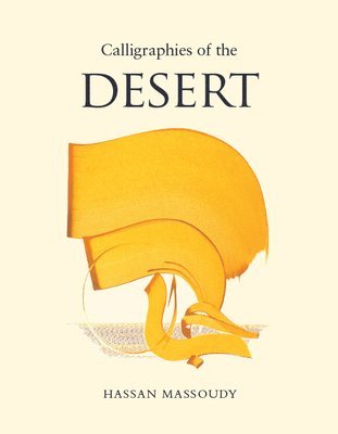 Calligraphies of the Desert (h�ftad)