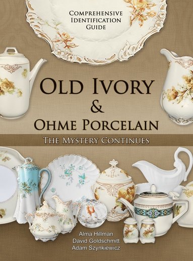 Old Ivory & Ohme Porcelain (inbunden)