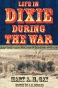 Life in Dixie During the War (hftad)