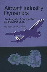 Aircraft Industry Dynamics (inbunden)