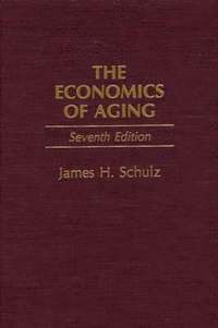 The Economics of Aging, 7th Edition (inbunden)