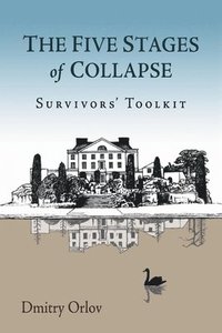 The Five Stages of Collapse (häftad)