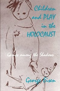 Children and Play in the Holocaust (hftad)