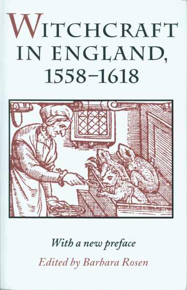 Witchcraft in England, 1558-1618 (häftad)