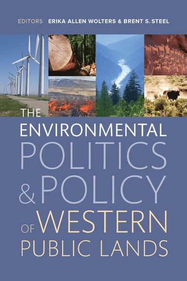 Environmental Politics and Policy of Western Public Lands (häftad)