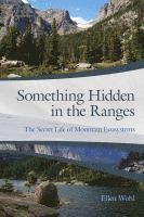 Something Hidden in the Ranges (inbunden)