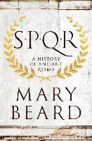 Spqr - A History Of Ancient Rome (inbunden)