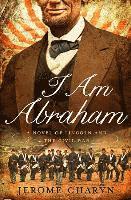 I am Abraham (inbunden)