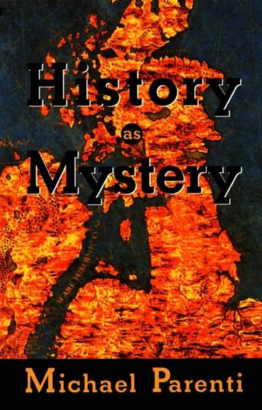 History as Mystery (inbunden)