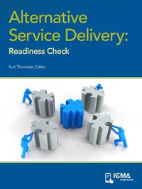 Alternative Service Delivery: Readiness Check (e-bok)
