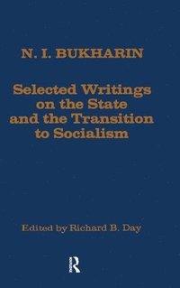 Selected Writings on the State and the Transition to Socialism (inbunden)