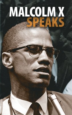 Malcolm X Speaks (hftad)