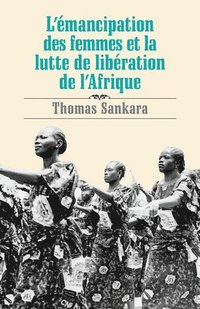 L' Emancipation des Femmes et la Lutte de Liberation de l'Afrique (hftad)