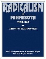 Radicalism in Minnesota: A Survey of Selected Sources (h�ftad)