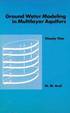 Ground Water Modeling in Multilayer Aquifers: Vol. 1 Steady Flow