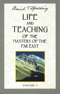 Life and Teaching of the Masters of the Far East: Volume 1 (hftad)