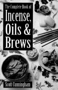 The Complete Book of Incense, Oils and Brews (hftad)