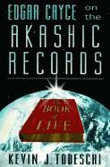 Edgar Cayce on the Akashic Records, the Book of Life (h�ftad)