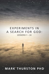 Experiments in a Search For God (e-bok)