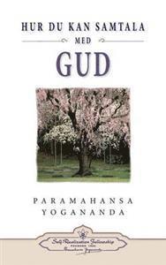 Hur Du Kan Samtala Med Gud ( Hyctwg Swedish) (inbunden)