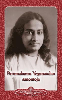 Paramahansa Yogananda sanontoja - Sayings of Paramahansa Yogananda (Finnish) (hftad)