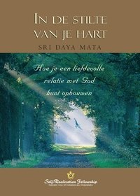 Enter the Quiet Heart (Dutch) (häftad)