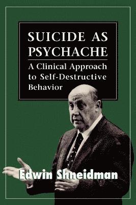 Suicide as Psychache (häftad)
