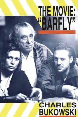 Barfly - The Movie (häftad)
