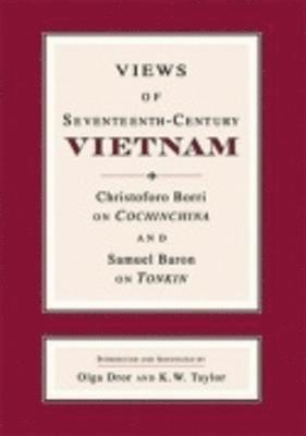 Views of Seventeenth-Century Vietnam (inbunden)