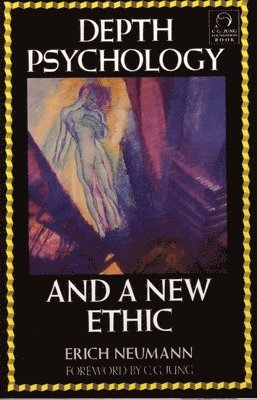 Depth Psychology and a New Ethic (pocket)