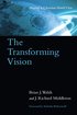Transforming Vision - Shaping a Christian World View
