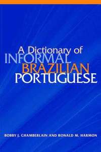 A Dictionary of Informal Brazilian Portuguese with English Index (häftad)