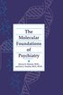 Molecular Foundations of Psychiatry