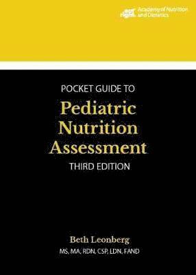 Academy of Nutrition and Dietetics Pocket Guide to Pediatric Nutrition Assessment (hftad)
