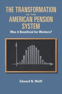 Transformation of the American Pension System (e-bok)