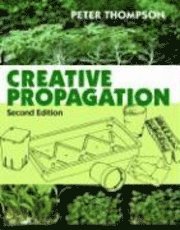 Creative Propagation (inbunden)